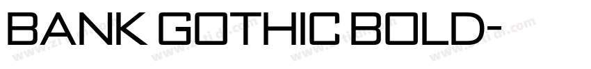 Bank Gothic Bold字体转换
